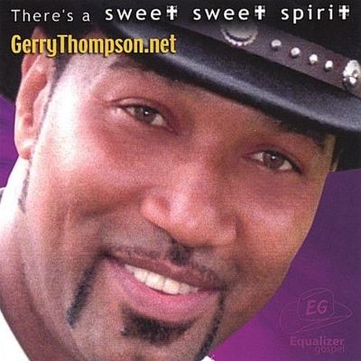 Sweet Sweet Spirit — Gerry Thompson